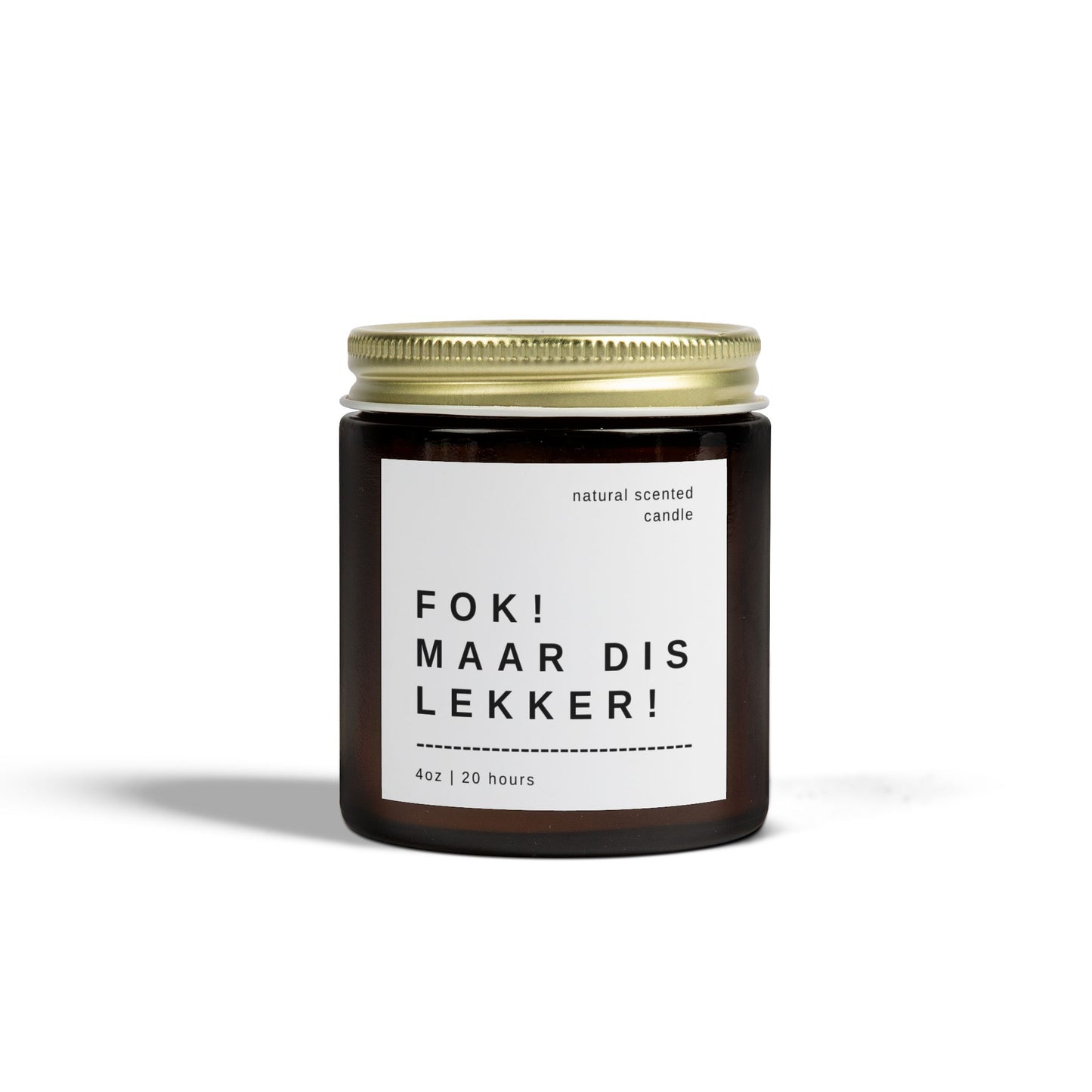 "Fok, Maar Dis Lekker!" Scented Candle