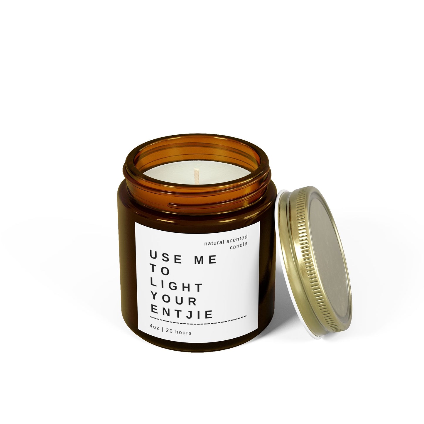 "Use Me To Light Your Entjie" Scented Candle