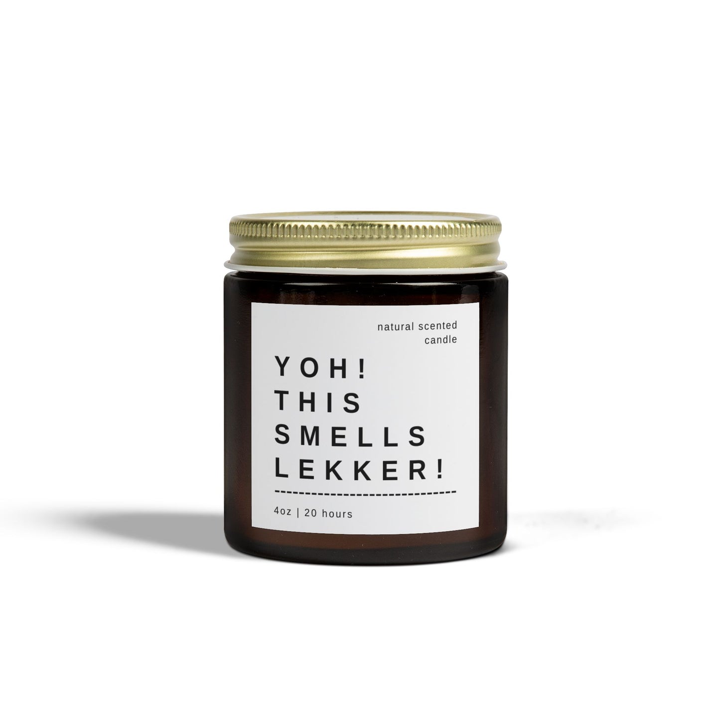 "Yoh! This Smells Lekker!" Scented Candle