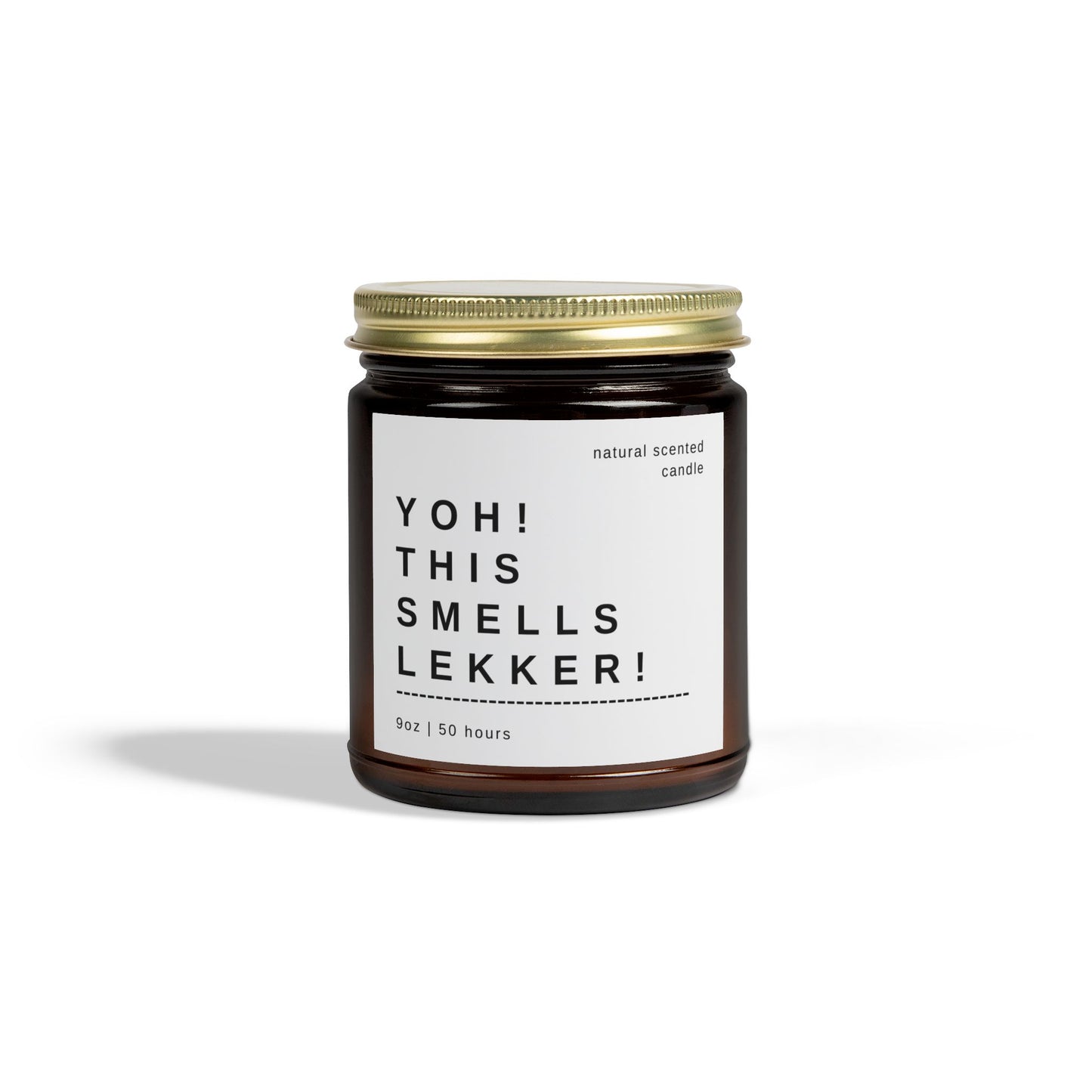 "Yoh! This Smells Lekker!" Scented Candle